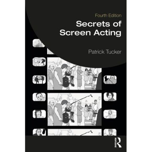Patrick Tucker Other - Secrets of Screen Acting -- Patrick Tucker
